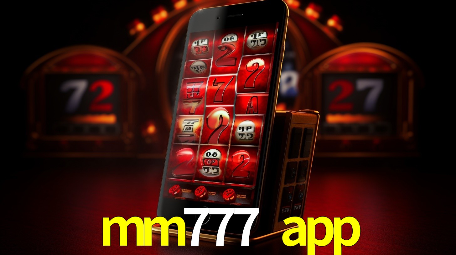 mm777 app