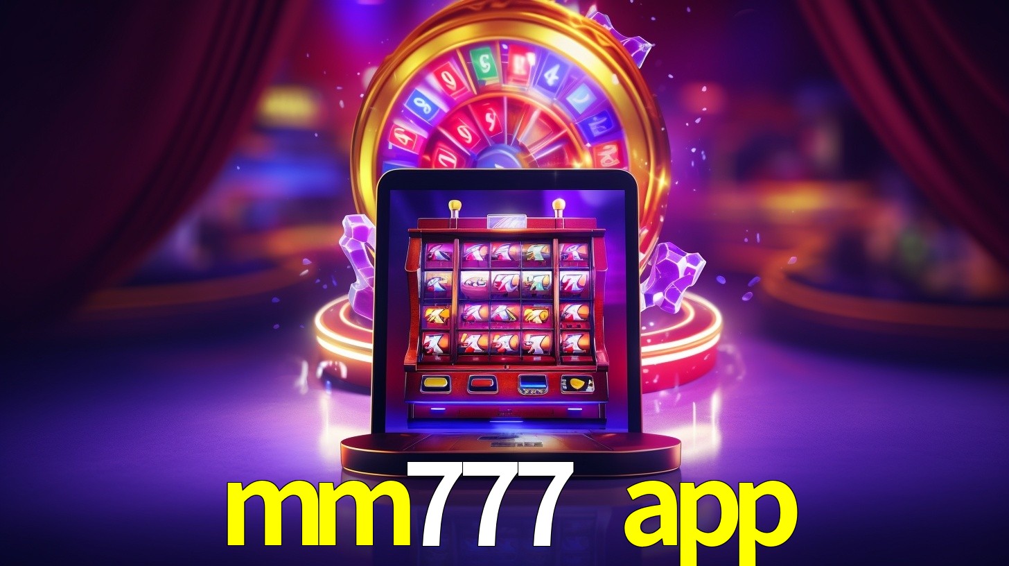 mm777 app