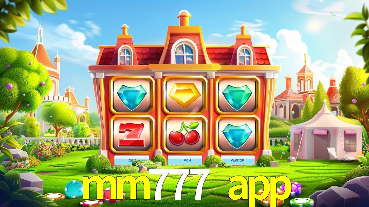 mm777 app