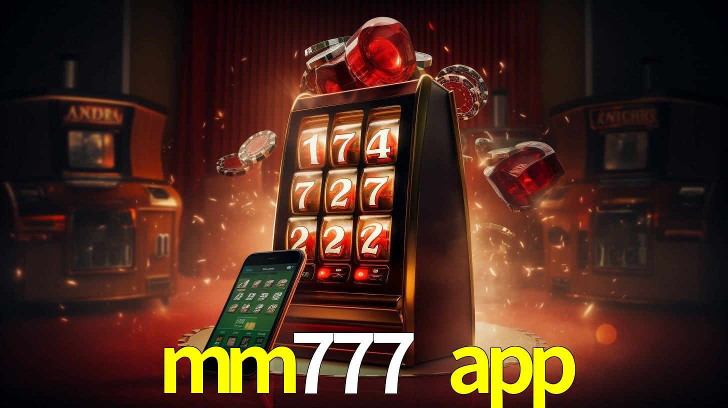 mm777 app